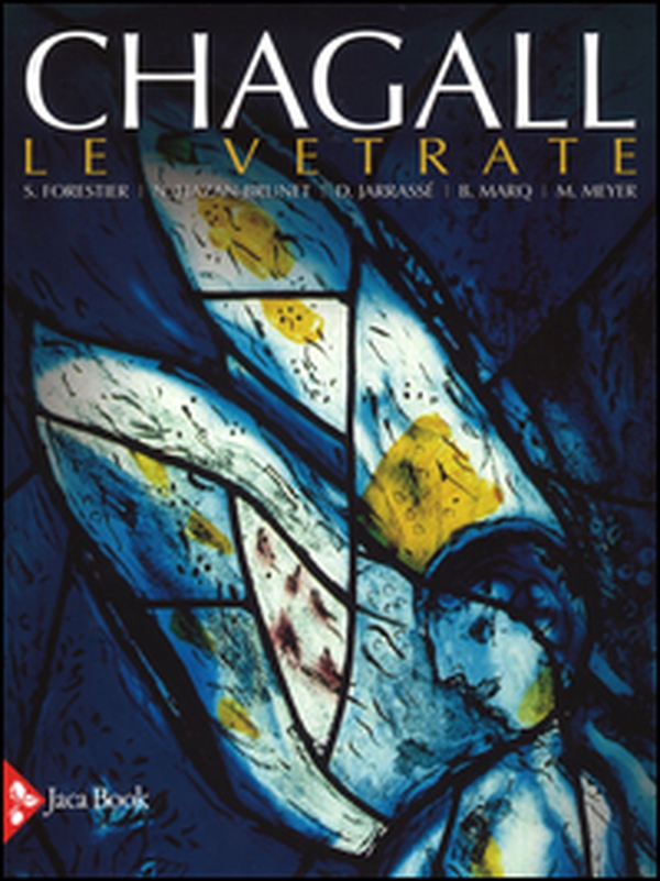 Chagall. Le vetrate - Librerie.coop Chagall. Le vetrate - Librerie.coop