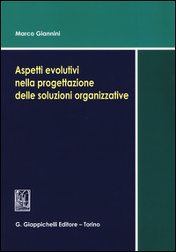 Aspetti evolutivi nella progettazione delle soluzioni organizzative - Librerie.coop
