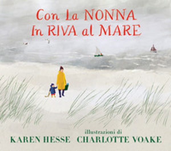Con la nonna in riva al mare - Librerie.coop Con la nonna in riva al mare - Librerie.coop