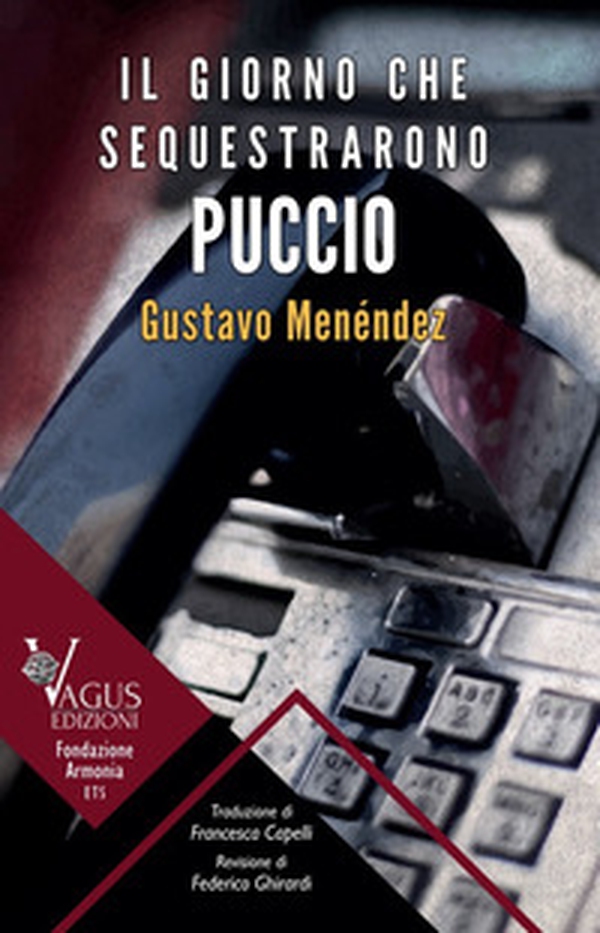 Il giorno che sequestrarono Puccio - Librerie.coop Il giorno che sequestrarono Puccio - Librerie.coop