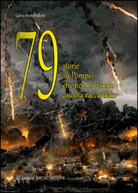 79 storie su Pompei che non vi hanno ancora raccontato... - Librerie.coop 79 storie su Pompei che non vi hanno ancora raccontato... - Librerie.coop