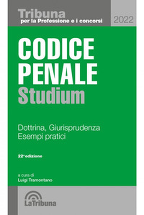 Codice penale Studium. Dottrina, giurisprudenza, esempi pratici - Librerie.coop Codice penale Studium. Dottrina, giurisprudenza, esempi pratici - Librerie.coop