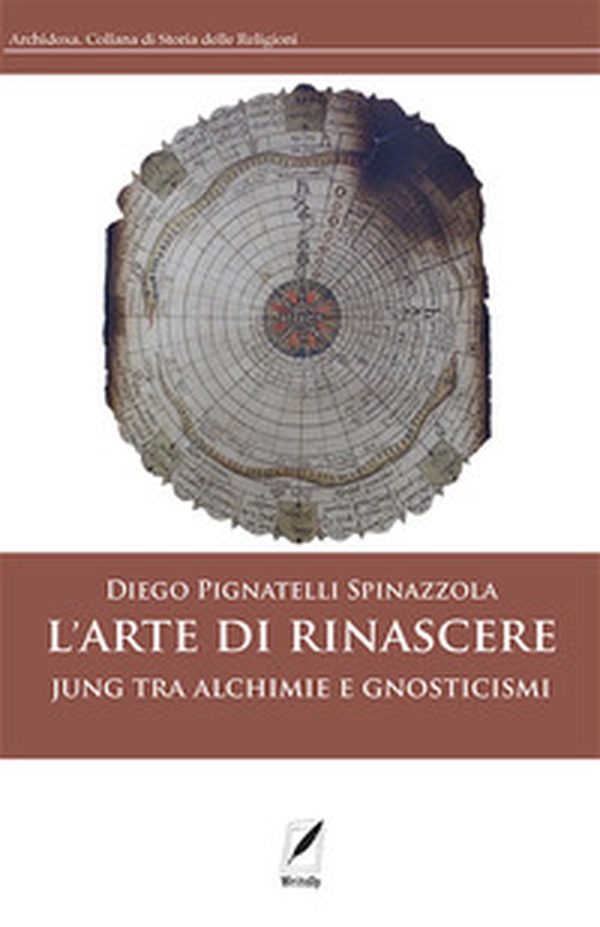 L'arte di rinascere. Jung tra alchimie e gnosticismi - Librerie.coop L'arte di rinascere. Jung tra alchimie e gnosticismi - Librerie.coop