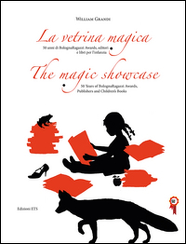 La vetrina magica. 50 anni di Bologna Ragazzi Awards, editori e libri per l'infanzia. Ediz. italiana e inglese - Librerie.coop La vetrina magica. 50 anni di Bologna Ragazzi Awards, editori e libri per l'infanzia. Ediz. italiana e inglese - Librerie.coop