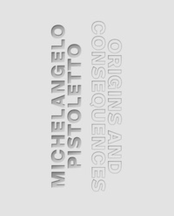 Michelangelo Pistoletto. Origins and consequences. Ediz. italiana e inglese - Librerie.coop Michelangelo Pistoletto. Origins and consequences. Ediz. italiana e inglese - Librerie.coop