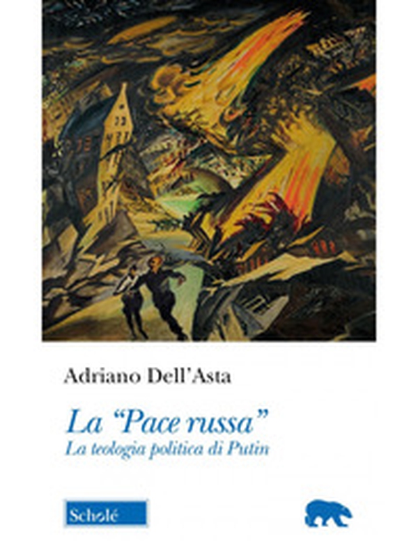 La «pace russa». La teologia politica di Putin - Librerie.coop La «pace russa». La teologia politica di Putin - Librerie.coop