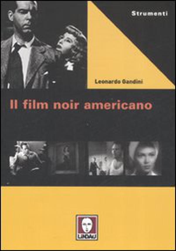 Il film noir americano - Librerie.coop Il film noir americano - Librerie.coop
