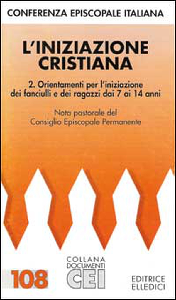 L'iniziazione cristiana - Vol. 2 - Librerie.coop L'iniziazione cristiana - Vol. 2 - Librerie.coop