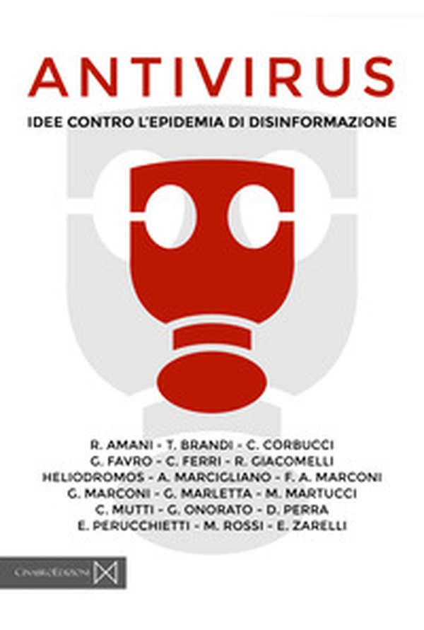 Antivirus. Idee contro l'epidemia di disinformazione - Librerie.coop Antivirus. Idee contro l'epidemia di disinformazione - Librerie.coop