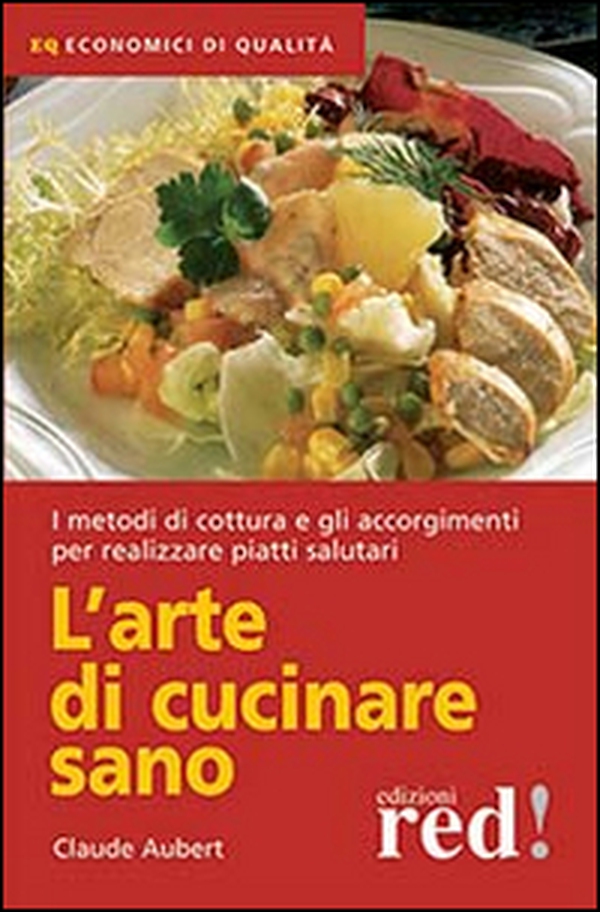 L'arte di cucinare sano - Librerie.coop L'arte di cucinare sano - Librerie.coop