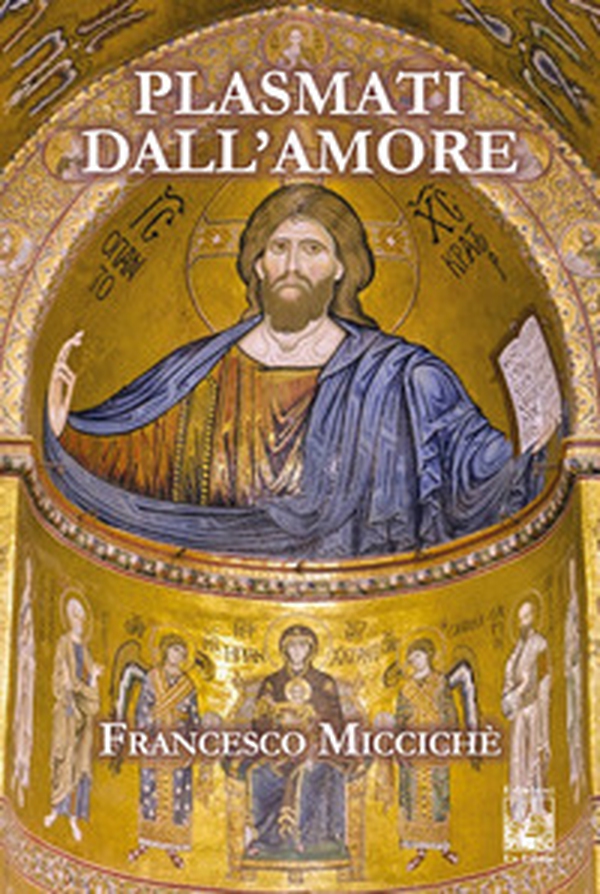 Plasmati dall'amore - Librerie.coop