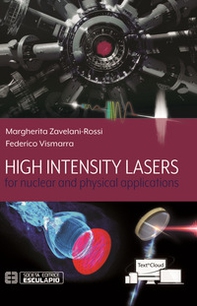 High intensity lasers for nuclear and physical applications - Librerie.coop