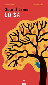 Solo il seme lo sa. Libro pop-up - Librerie.coop Solo il seme lo sa. Libro pop-up - Librerie.coop