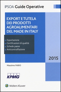 Export e tutela dei prodotti agroalimentari del made in Italy - Librerie.coop