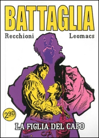 La figlia del capo. Battaglia. Miniserie - Vol. 1 - Librerie.coop