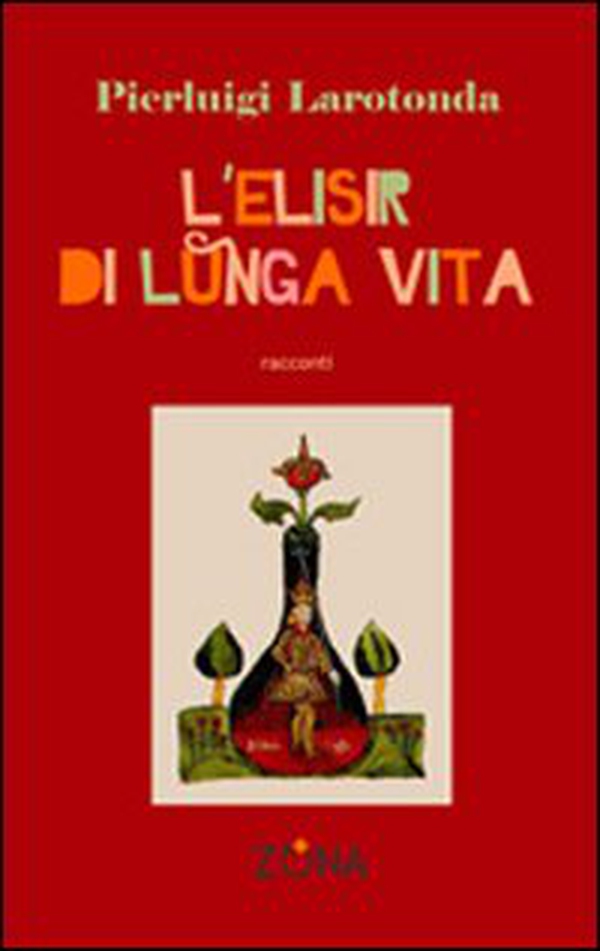 Elisir di lunga vita - Librerie.coop Elisir di lunga vita - Librerie.coop