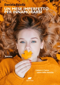 Un mese imperfetto per innamorarsi - Librerie.coop