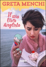 Il mio libro sbagliato - Librerie.coop Il mio libro sbagliato - Librerie.coop