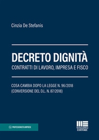 Decreto dignità. Contratti di lavoro, impresa e fisco - Librerie.coop