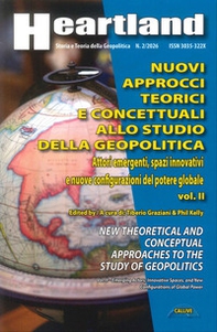 Nuovi approcci teorici e concettuali allo studio della geopolitica. Ediz. italiana e inglese - Vol. 2 - Librerie.coop