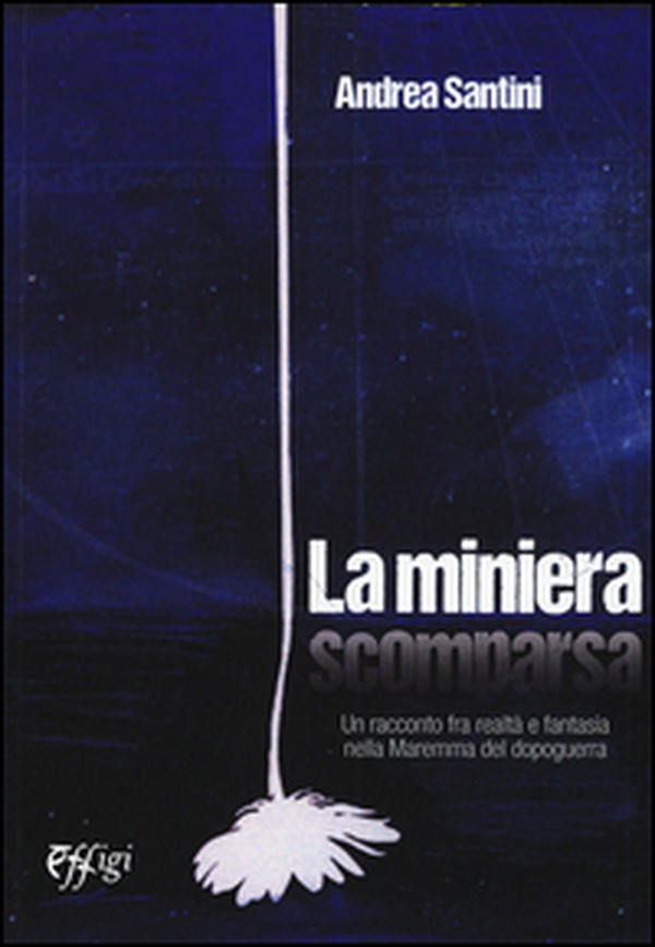 La miniera scomparsa - Librerie.coop La miniera scomparsa - Librerie.coop