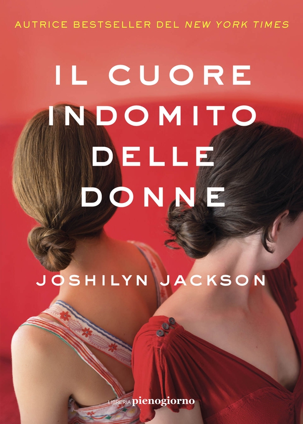 Il cuore indomito delle donne - Librerie.coop Il cuore indomito delle donne - Librerie.coop