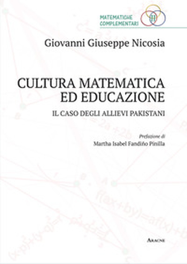 Cultura matematica ed educazione. Il caso degli allievi pakistani - Librerie.coop Cultura matematica ed educazione. Il caso degli allievi pakistani - Librerie.coop
