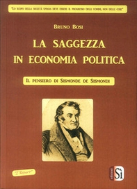 La saggezza in economia politica. Il pensiero di Simonde De Sismondi - Librerie.coop
