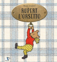 Rupert l'orsetto - Librerie.coop
