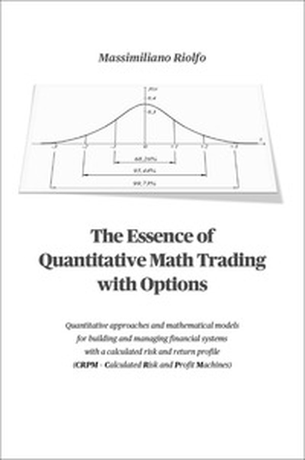 The essence of quantitative math trading with options - Librerie.coop