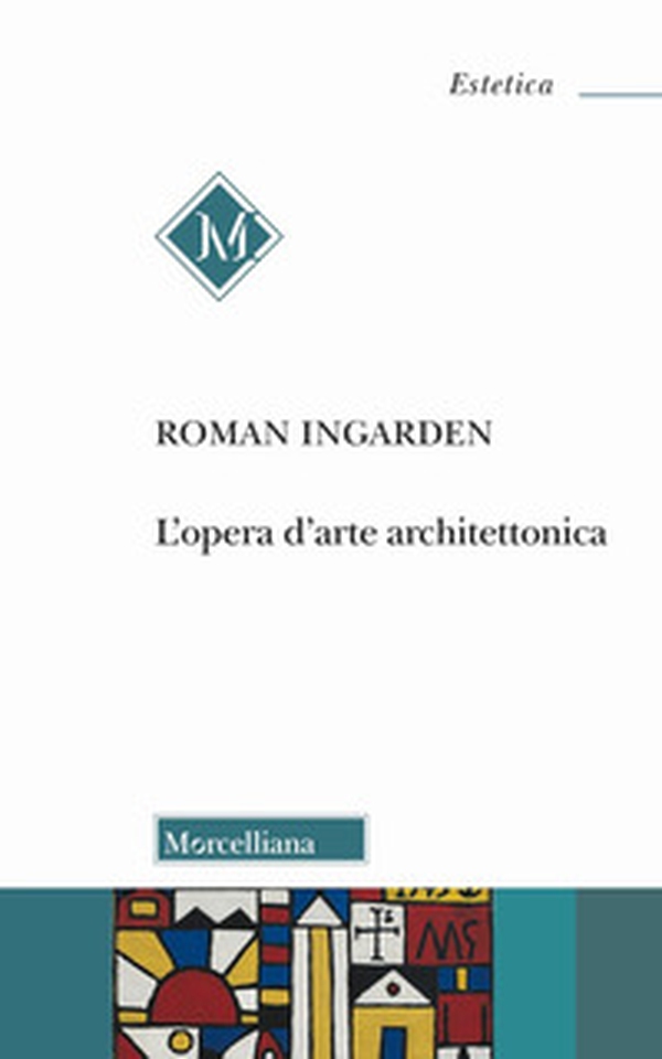 L'opera d'arte architettonica - Librerie.coop L'opera d'arte architettonica - Librerie.coop