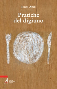 Pratiche del digiuno - Librerie.coop