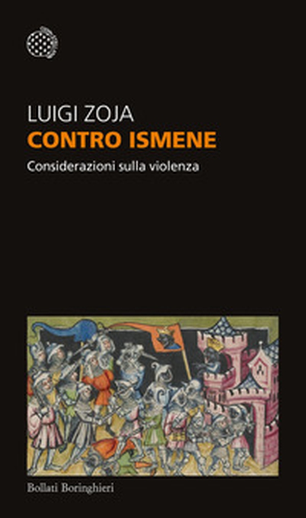 Contro Ismene. Considerazioni sulla violenza - Librerie.coop