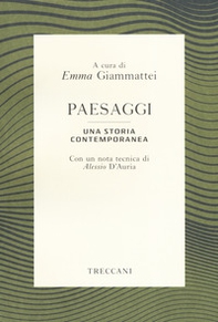 Paesaggi. Una storia contemporanea - Librerie.coop