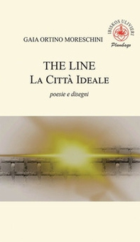The line. La città ideale - Librerie.coop The line. La città ideale - Librerie.coop