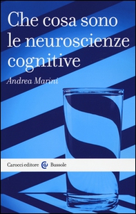 Che cosa sono le neuroscienze cognitive - Librerie.coop Che cosa sono le neuroscienze cognitive - Librerie.coop