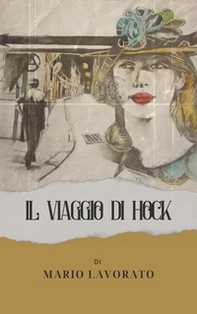 Il viaggio di Hock - Librerie.coop Il viaggio di Hock - Librerie.coop