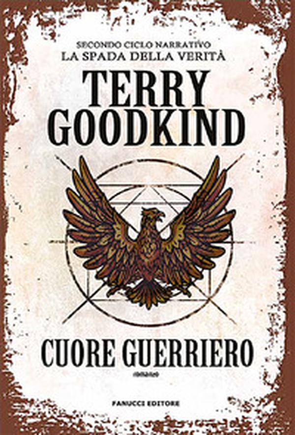 Cuore guerriero. Richard e Kahlan. La spada della verità. Secondo ciclo narrativo - Librerie.coop Cuore guerriero. Richard e Kahlan. La spada della verità. Secondo ciclo narrativo - Librerie.coop