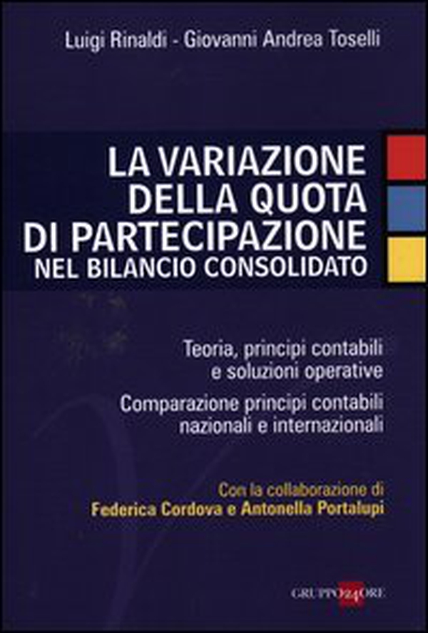 La variazione della quota di partecipazione nel bilancio consolidato - Librerie.coop La variazione della quota di partecipazione nel bilancio consolidato - Librerie.coop