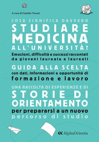 Cosa significa davvero studiare Medicina all'università. Edizione 2025. Guida di orientamento post-diploma - Librerie.coop