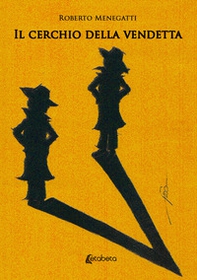 Il cerchio della vendetta - Librerie.coop
