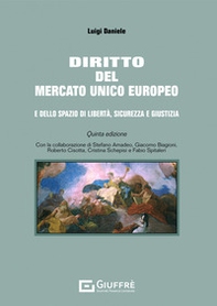 Diritto del mercato unico europeo e dello spazio di libertà, sicurezza e giustizia - Librerie.coop