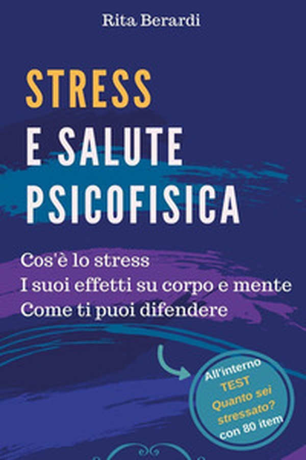 Stress e salute psicofisica - Librerie.coop Stress e salute psicofisica - Librerie.coop
