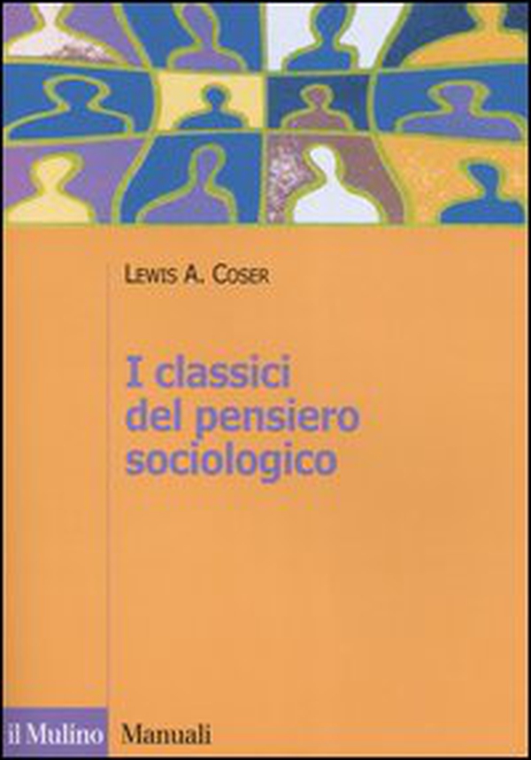 I classici del pensiero sociologico - Librerie.coop I classici del pensiero sociologico - Librerie.coop