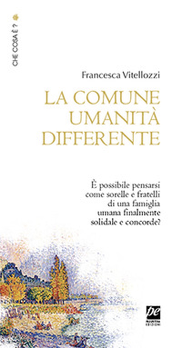 La comune umanità differente - Librerie.coop La comune umanità differente - Librerie.coop