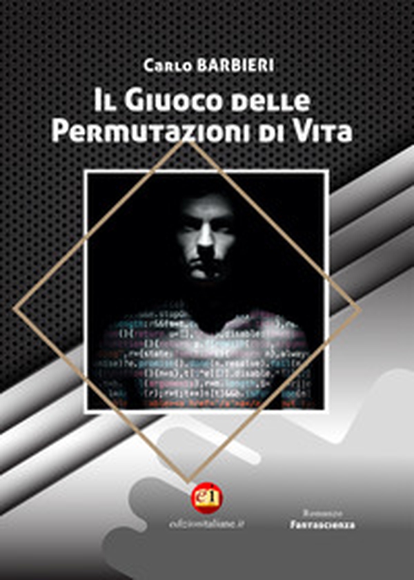 Il giuoco delle permutazioni di vita - Librerie.coop Il giuoco delle permutazioni di vita - Librerie.coop
