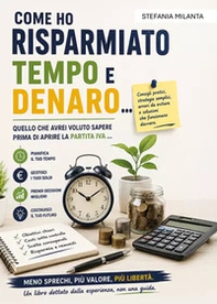 Come ho risparmiato tempo e denaro. Quello che avrei voluto sapere prima di aprire la partita IVA - Librerie.coop