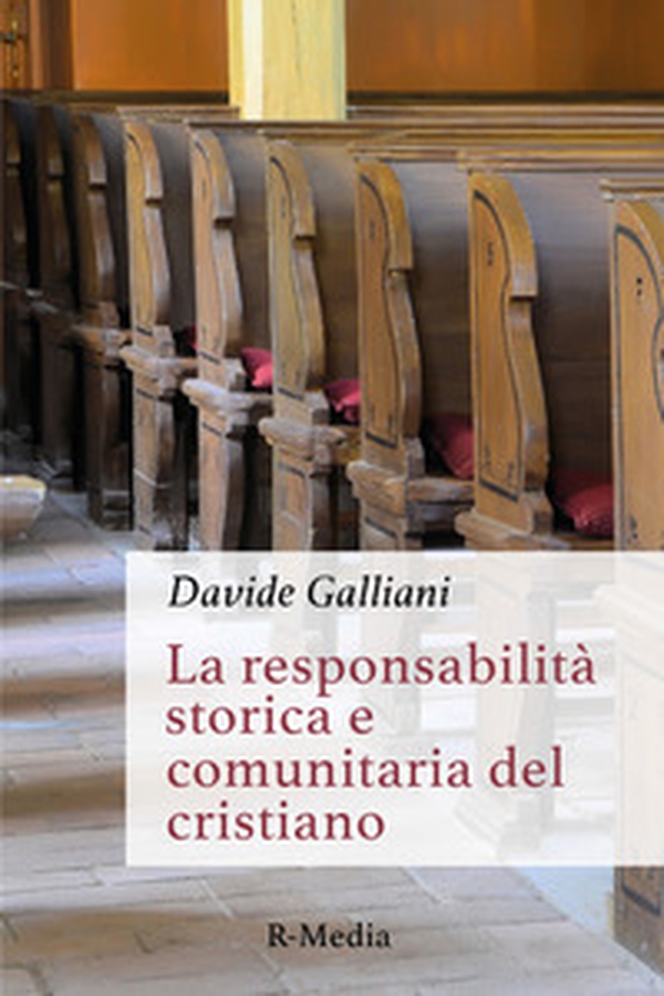 La responsabilità storica e comunitaria del cristiano - Librerie.coop La responsabilità storica e comunitaria del cristiano - Librerie.coop