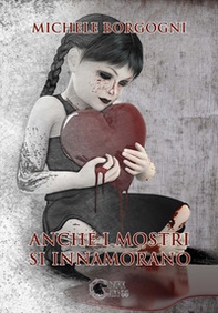 Anche i mostri si innamorano - Librerie.coop Anche i mostri si innamorano - Librerie.coop