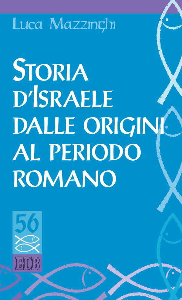 Storia d'Israele dalle origini al periodo romano - Librerie.coop Storia d'Israele dalle origini al periodo romano - Librerie.coop